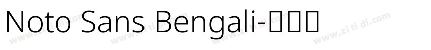 Noto Sans Bengali字体转换 Noto Sans Bengali字体转换